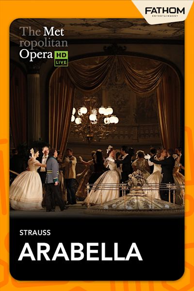 The Metropolitan Opera: Arabella Encore poster